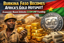 Burkina Faso Becomes Africa’s Gold Hotspot as Economic Boom Unlocks Fresh $33 Million IMF Funding